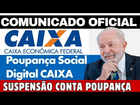 CAIXA ECONÔMICA EMITE COMUNICADO IMPORTANTE SOBRE PARALISAÇÃO NAS CONTAS POUPANÇAS