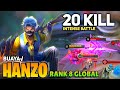 20 KILL! Hanzo Intense Battle [ Top Global Hanzo ] By BUAYA√ | Mobile Legends