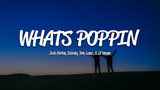Jack Harlow - Whats Poppin (Lyrics) ft. Dababy, Tory Lanez, \& Lil Wayne