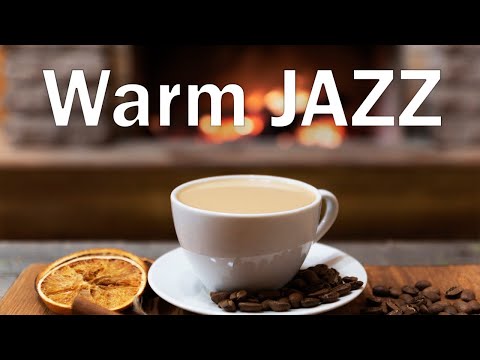 Relaxing Warm JAZZ - Smooth Fireplace JAZZ Music For Stress Relief - Chill Out Music