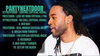 PartyNextDoor-Year's sensational singles-Premier Songs Mix-Glorified