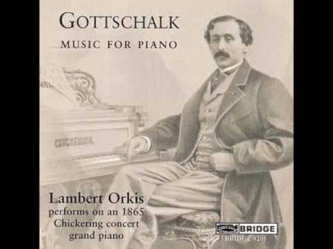 Louis Moreau Gottschalk - Music for Piano (Full Album)