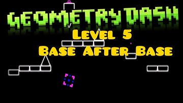 Geometry Dash : Level 5 Base After Base (All Coins)