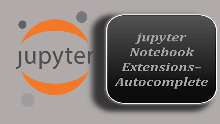 Adding Autocomplete Feature to Jupyter Notebook | How to install nbextensions Using Pip