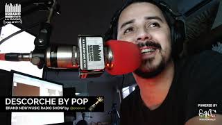 Descorche By Pop #47 (07-08-2021) Live @ Urbano 105.9 FM Costa Rica