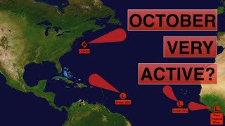 Will October be Very Active? | Will Invest 95L & 97L become Tropical Storm Peter & Rose?