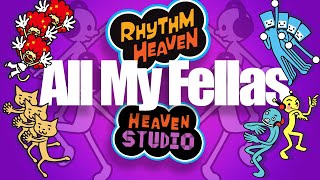 All My Fellas  Rhythm Heaven Custom Remix