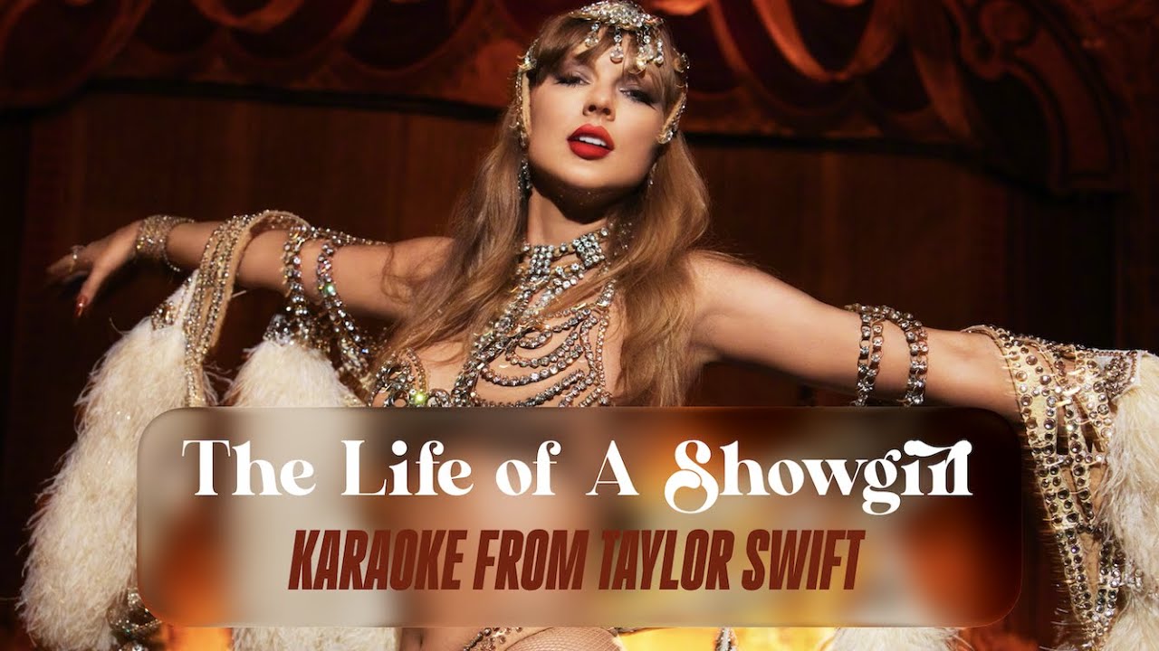 The Life Of A Showgirl - Karaoke From Taylor Swift