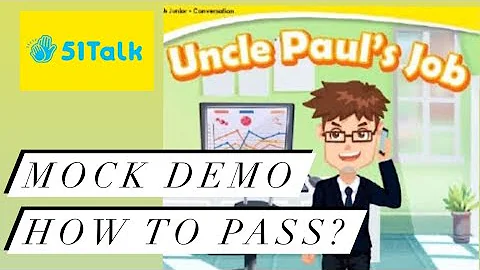 51Talk NTT MOCK Demo | UNCLE PAUL’S JOB | HOW TO PASS?