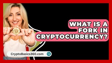 What Is a Fork in Cryptocurrency? - CryptoBasics360.com