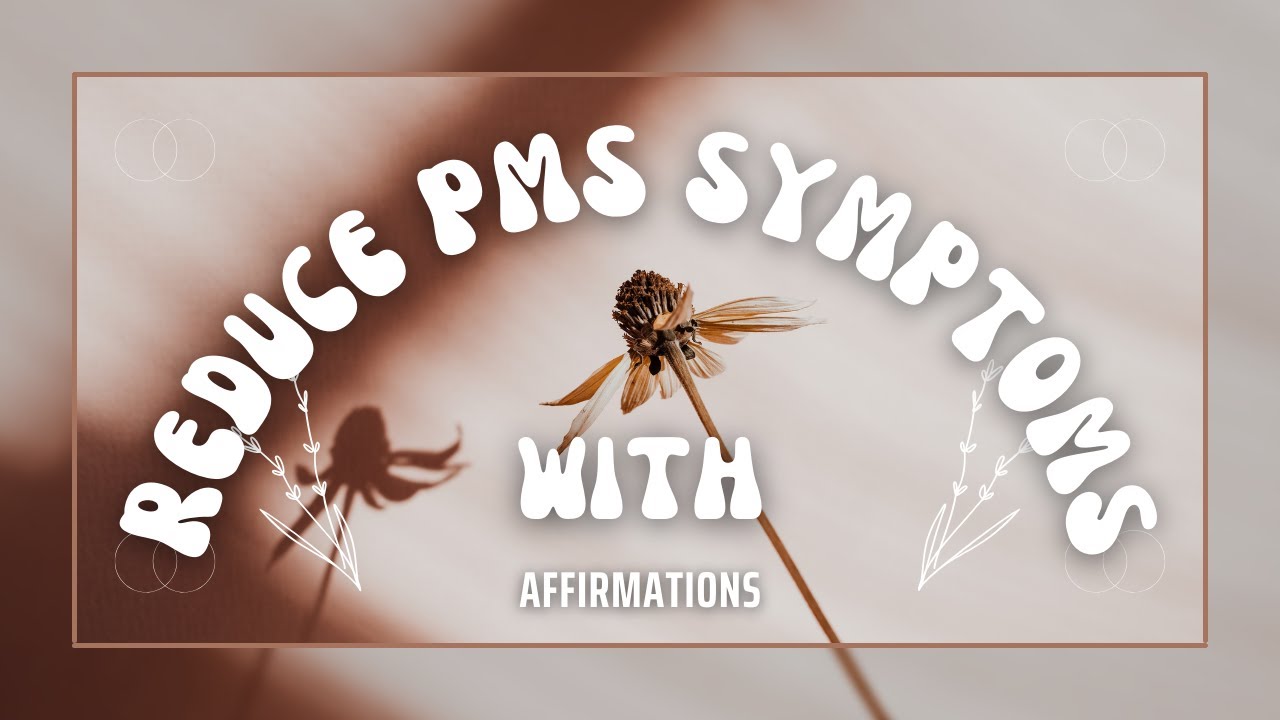 Easy Periods and Reduced PMS Symptoms with 5 minutes Powerful ...