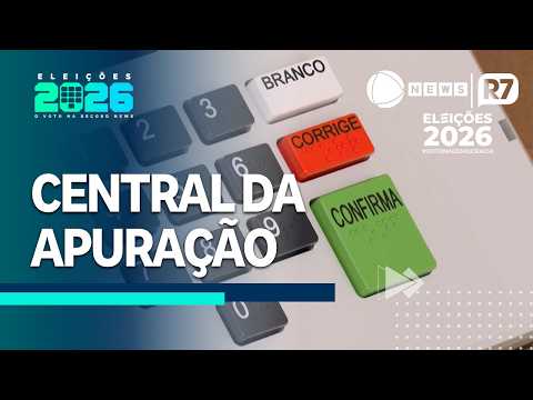 AO VIVO - Eleições 2026 | Central da Apuração