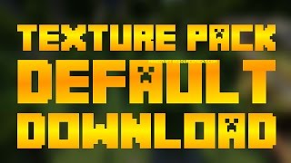 MINECRAFT DEFAULT TEXTURE PACK DOWNLOAD - BASICAL TEXTURE PACK