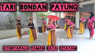 Latihan Tari Bondan Payung menjelang pra UKT | ayodyapala Taman Raya Citayam