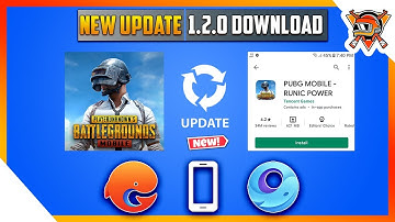 PUBG Mobile Update - How to Update PUBG Mobile on Gameloop & Mobile  | PUBG 1.2.0 Update Download