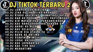 DJ TIKTOK TERBARU 2025 | DJ LUMPUR DAN BERLIAN 🎵 DJ JIKA KU TAK DIINGINKAN