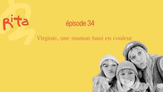 34. Virginie, une maman haut en couleur