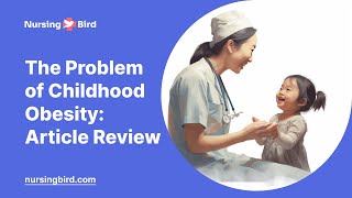 The Problem of Childhood Obesity: Article Review - Essay Example
