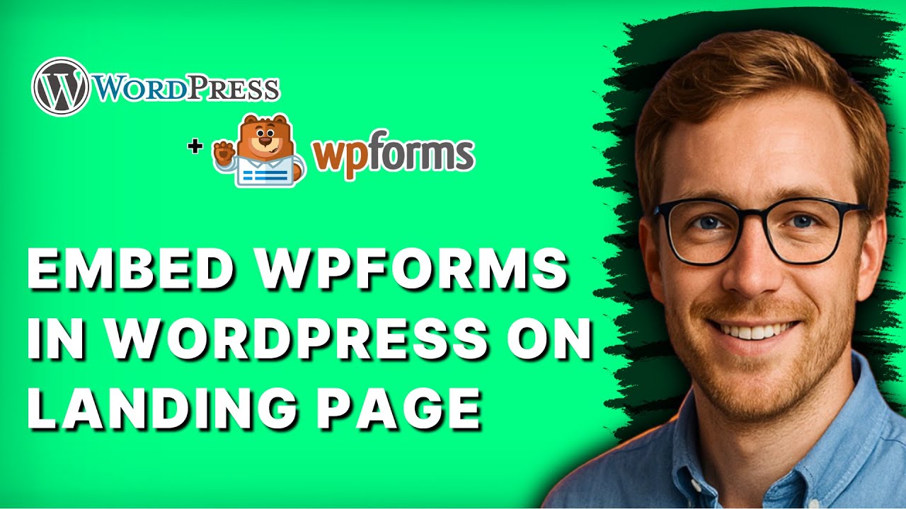 How to Embed WPForms in Wordpress on Landing Page [2026 Full Guide ...