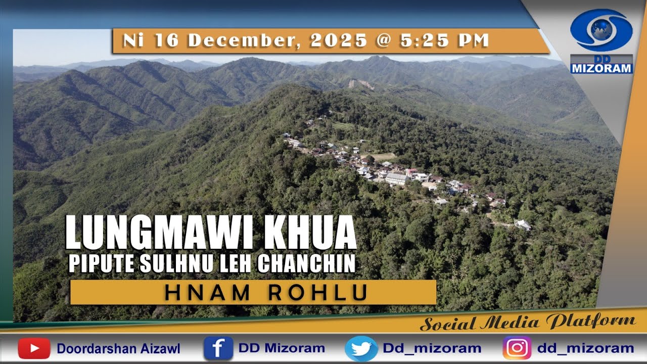 Hnam Rolhu - Lungmawi Khua Pipute sulhnu leh chanchin