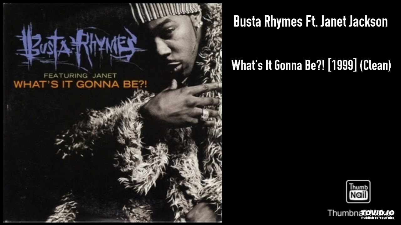 Busta Rhymes Ft. Janet Jackson - What's It Gonna Be?! [1999