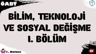 2022 Sosyal Bilgiler Öabt - Bilim Teknoloji Ve Sosyal Değişme 1 Ders