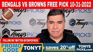 Cincinnati Bengals vs. Cleveland Browns 10/31/2022 Week 8 FREE NFL Picks on NFL Betting Tips