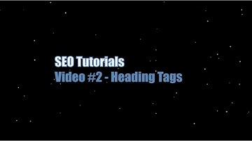 Intro to SEO - Video #2 - Heading Tags