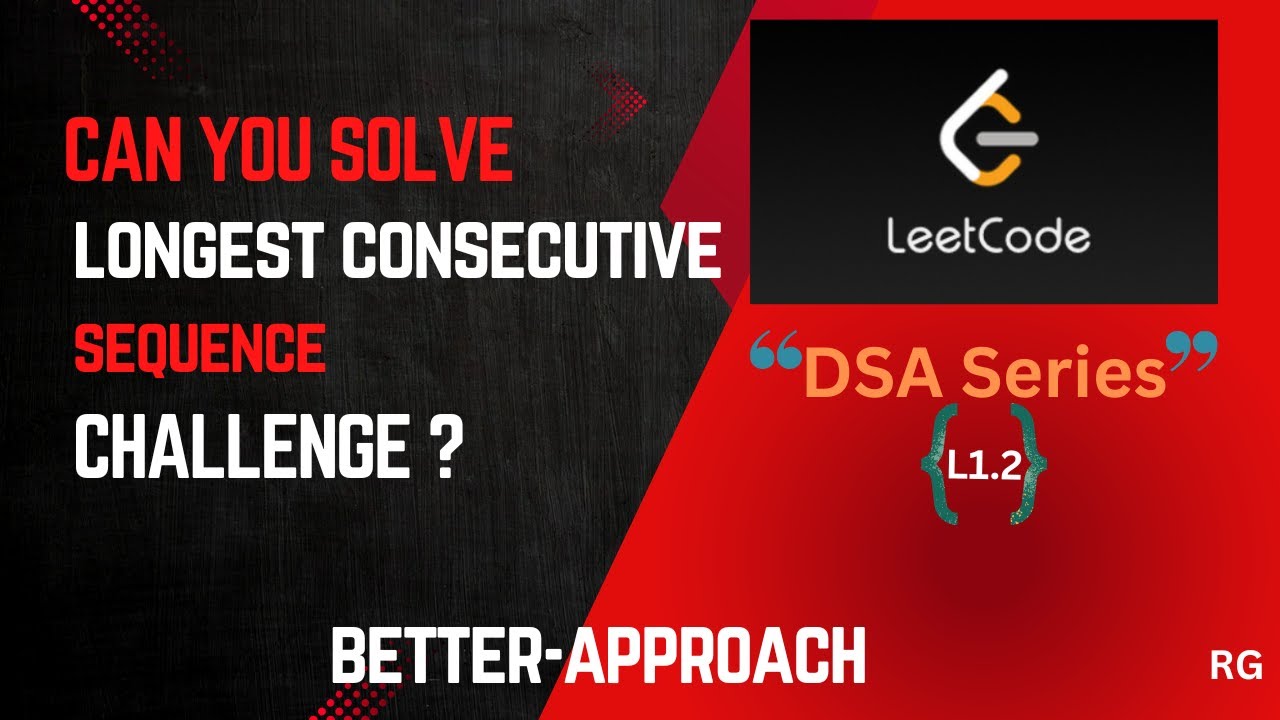 Longest Consecutive Sequence | Software Developer Interview Series ...