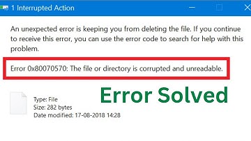 Fix The File Or Directory Is Corrupted And Unreadable Error 0x80070570 Windows 11/10/8/7 Easily