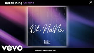 Derek King ~ Oh Nana (Official Audio)