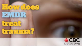 How does EMDR (Eye Movement Desensitization and Reprocessing) work to treat trauma?