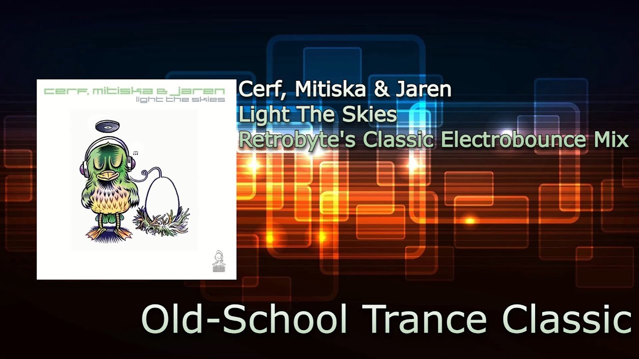 Cerf, Mitiska & Jaren - Light The Skies (Retrobyte
