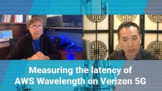 Measuring the latency of AWS Wavelength on Verizon 5G