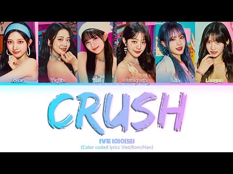 Vietsub | Crush - IVE (Color Coded Lyrics)