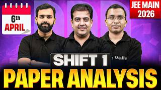 JEE Main 2026 LIVE Paper Discussion | 6th April, Shift-1 Analysis