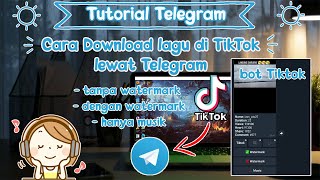 Download Lagu Cara download lagu di TikTok lewat telegram|| by Diki Hidayat N MP3