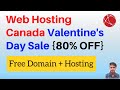 {80% OFF} Web Hosting Canada Valentine's Day Sale 2024 (Free Domain + Hosting @ Cheapest Price)