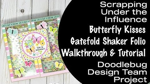 Doodlebug Butterfly Kisses Gatefold Shaker Folio - Walkthrough and Tutorial - Doodlebug Design Team