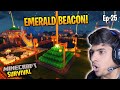😱 I MADE AN EMERALD BEACON IN MINECRAFT | HOW TO MAKE BEACON | MINECRAFT SURVIVAL #25