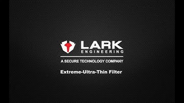 Lark Engineering XXUTMS - Extreme Ultra Thin Filters