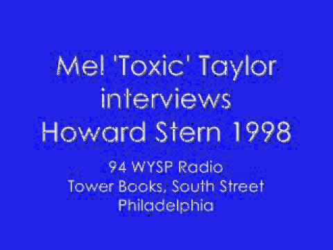 Howard Stern Interview. Mel Toxic Taylor WYSP 1998 Howard Stern Interview. Mel Toxic Taylor WYSP 1998