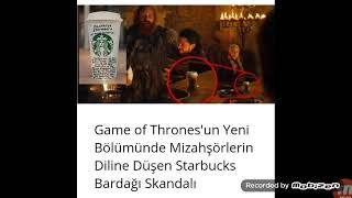 Game Of Thrones Taht Oyunları Dizisinde Şok Eden Starbucks Hatası