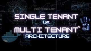 Single Tenant vs Multi Tenant | What is a Multi Tenant App? Fundamental concepts in Architecture.