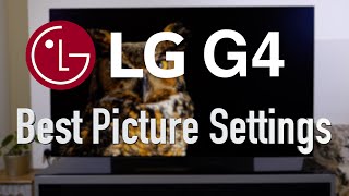 LG G4 OLED Best Picture Settings Out Of The Box  Filmmaker Mode!