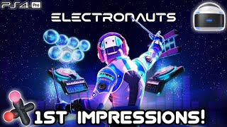 Electronauts (PSVR/Pro) Live! 1st Impressions! Out August 7th!