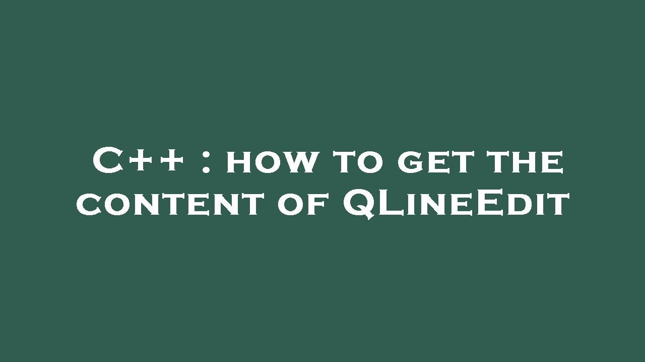 Qlineedit Get Text – Use QLineEdit to Add Text Input Fields to Your ...