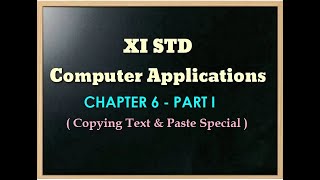 XI STD COMPUTER APPLICATIONS || CHAPTER 6 || PART 1 || COPYING TEXT AND PASTE SPECIAL IN WRITER