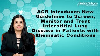 ACR New Guidelines for Interstitial Lung Disease management