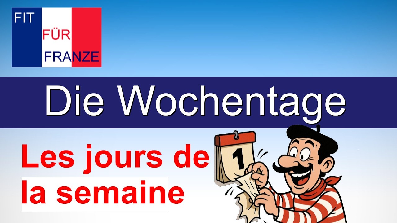 Wie Heißen Die Wochentage Auf Französisch Die Wochentage auf Französisch | Les jours de la semaine | Französisch